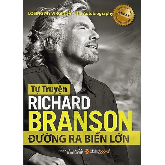 5. NXB Thời Đại “Richard Branson – Đường Ra Biển Lớn” (Richard Branson, 2011) 1